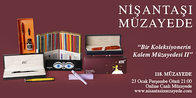 118. Müzayede "BİR KOLEKSİYONERİN KALEM MÜZAYEDESİ II"
