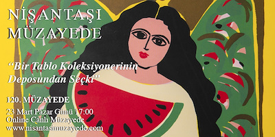 120.Müzayede "Bir Tablo Koleksiyonerinin Deposundan Seçki"
