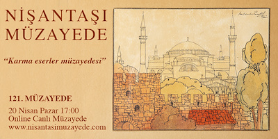 121. MÜZAYEDE "KARMA ESERLER MÜZAYEDESİ"