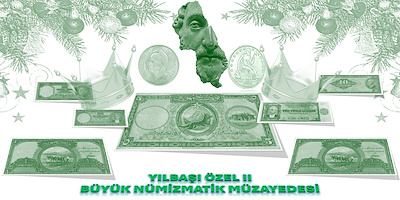 BÜYÜK YILBAŞI NÜMİSMATİK MÜZAYEDESİ II