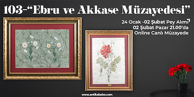 103- "Ebru ve Akkasse Müzayedesi" 