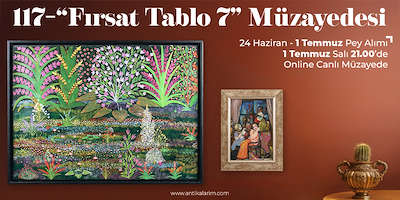 117- "Fırsat Tablo 7" Müzayedesi