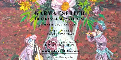 10.YIL ÖZEL KARMA ESERLER MÜZAYEDESİ 25 MAYIS 2025 SALI 21:00