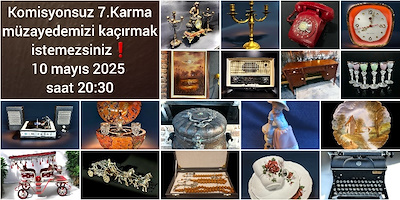 KOMİSYONSUZ 7.MÜZAYEDEMİZİ KAÇIRMAK İSTEMEZSİNİZ❗