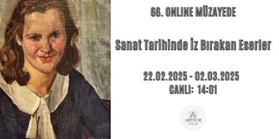 66. Online Müzayede '' Sanat Tarihinde İz Bırakan Eserler '' 