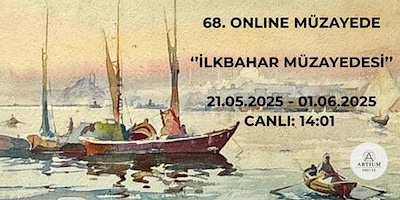 68. Online Müzayede '' İlkbahar Müzayedesi ''