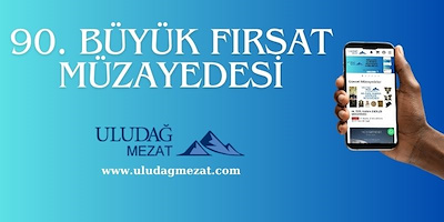 90. BÜYÜK FIRSAT MÜZAYEDESİ