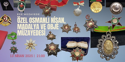 ÖZEL OSMANLI NİŞAN, MADALYA VE OBJE MÜZAYEDESİ
